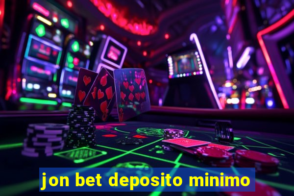 jon bet deposito minimo